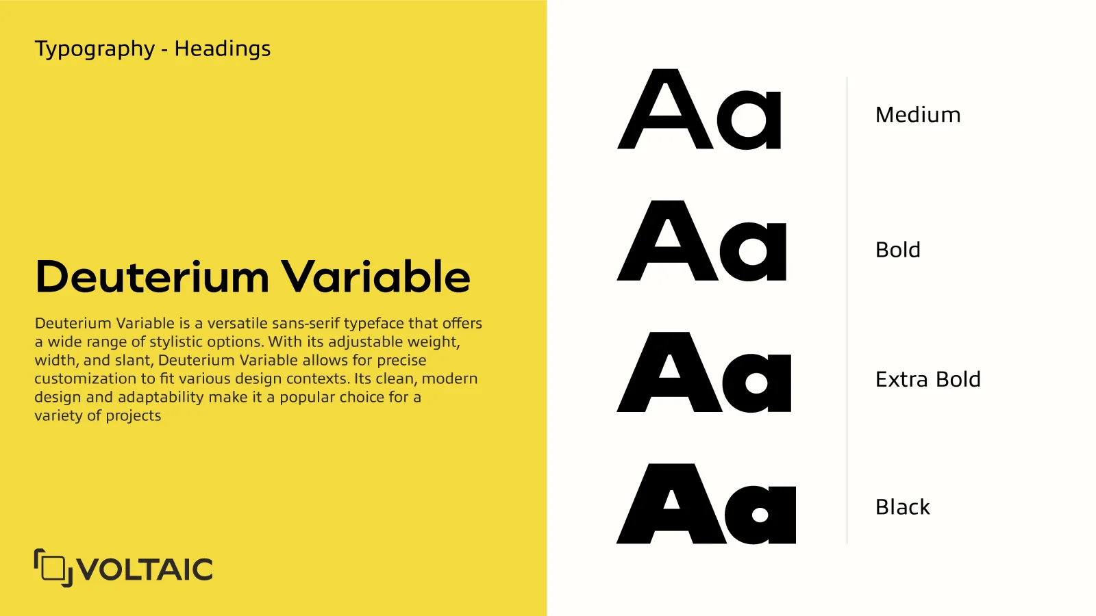 The Voltaic heading typeface Deuterium Variable: a yellow naming panel beside a white A-a specimen at Medium, Bold, Extra Bold, and Black.